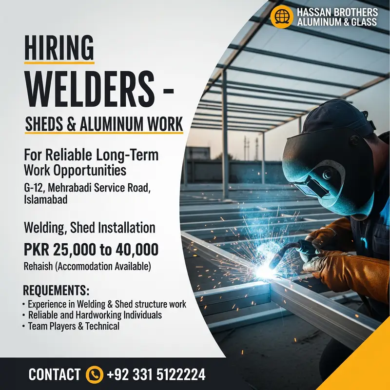 Welder Jobs Available – Shed & Aluminum Work (Islamabad, G-12)

                                                            alt=
