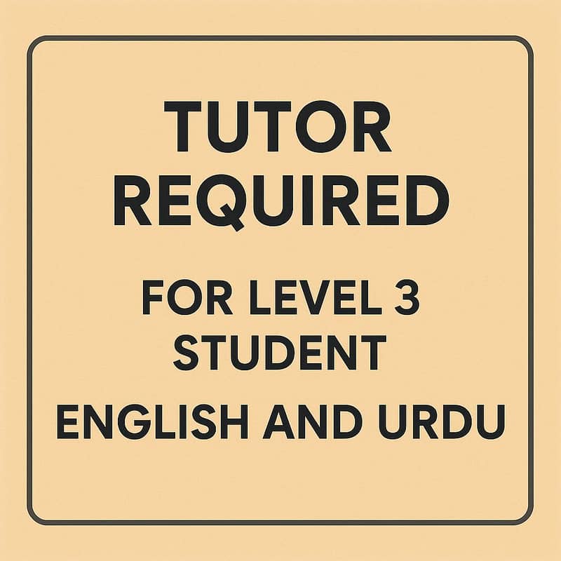 Urdu & English Tutor Needed for Level 3 Student (Home Tuition)

                                                            alt=