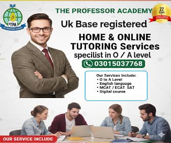 O/A Levels,Home Tutors online tutor Available , FSC, SAT, IELTS ,MCAT

                                                            alt=