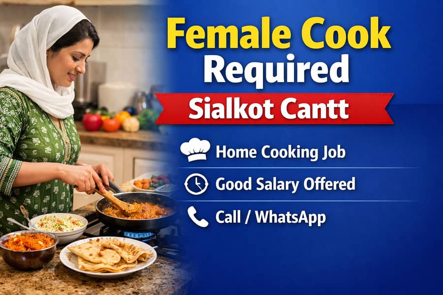 Female Cook Required for Home Cooking – Sialkot Cantt

                                                            alt=